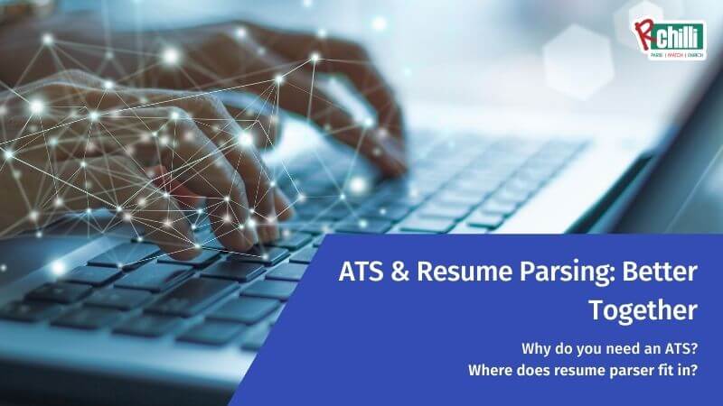 ATS & Resume Parsing Better Together