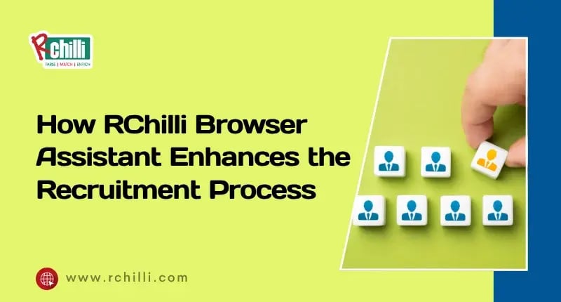 Accelerate Your Hiring Process with RChilli Browser Assistant