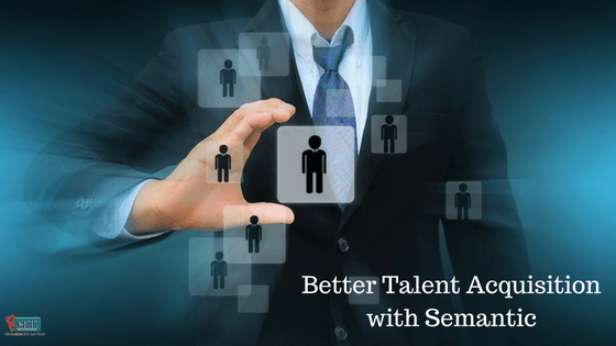 Better Talent Acquisition with Semantic-1