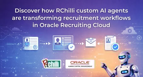 RChilli AI Agents for Oracle Recruiting Cloud