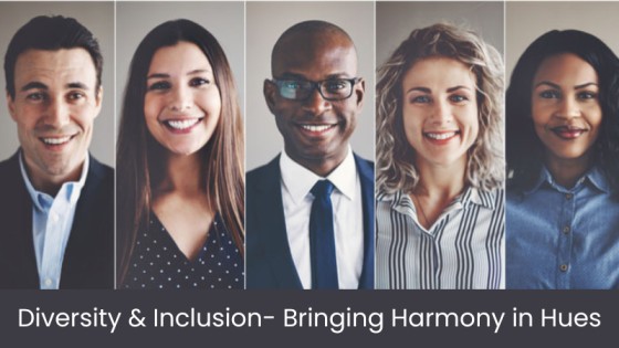 Diversity & Inclusion- Bringing Harmony in Hues
