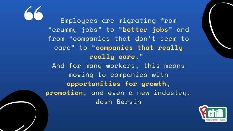 Josh Bersin Quote on The Great Resignation