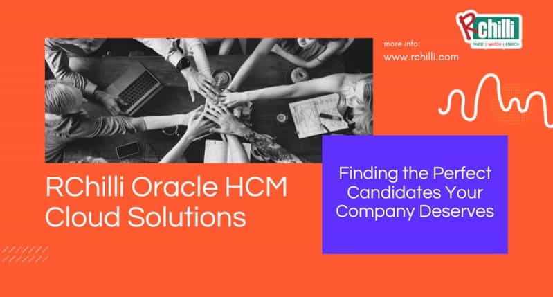 Beat 2024 Hiring Challenges with RChilli Oracle HCM Cloud Solutions