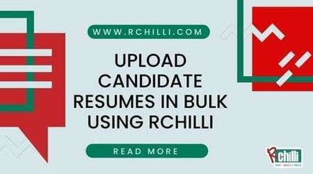 Enhance Your Talent Acquisition with RChilli Bulk Import