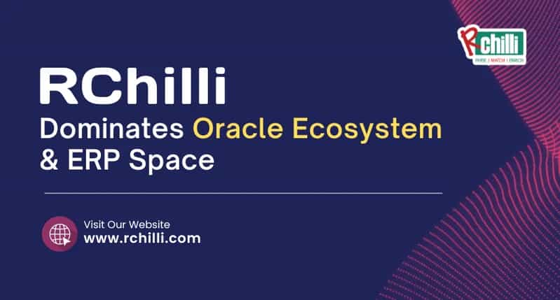 RChilli Sets A Strong Foothold in complete Oracle Ecosystem With Taleo Integration