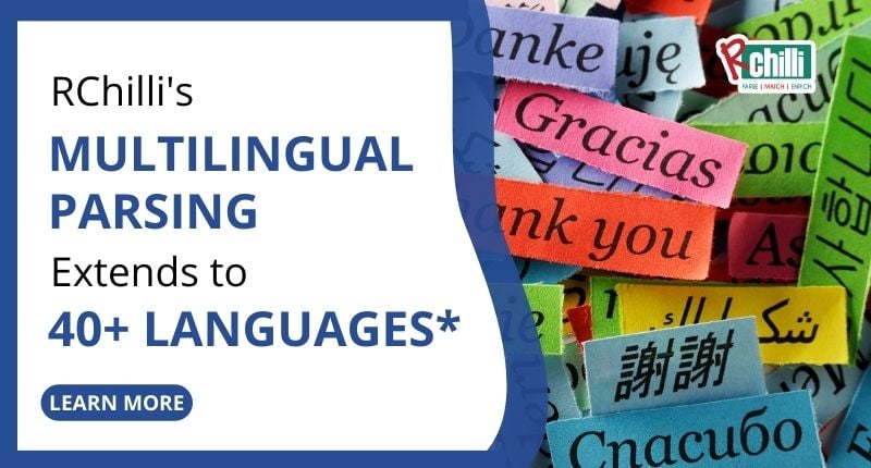 RChilli Multilingual Parsing Extends to over 40 Languages