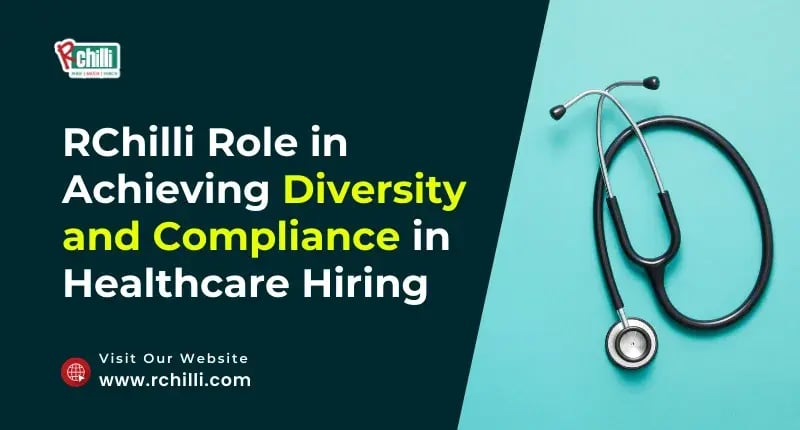 RChilli Role in Achieving Diversity and Compliance in Healthcare Hiring