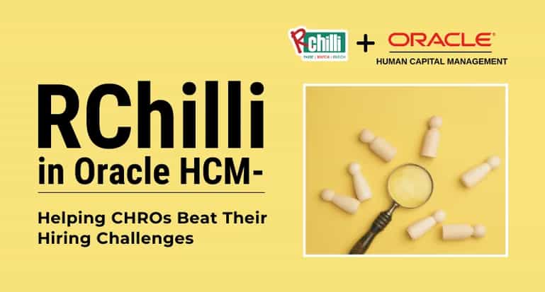 RChilli in Oracle HCM- Helping CHROs Beat Their Hiring Challenges