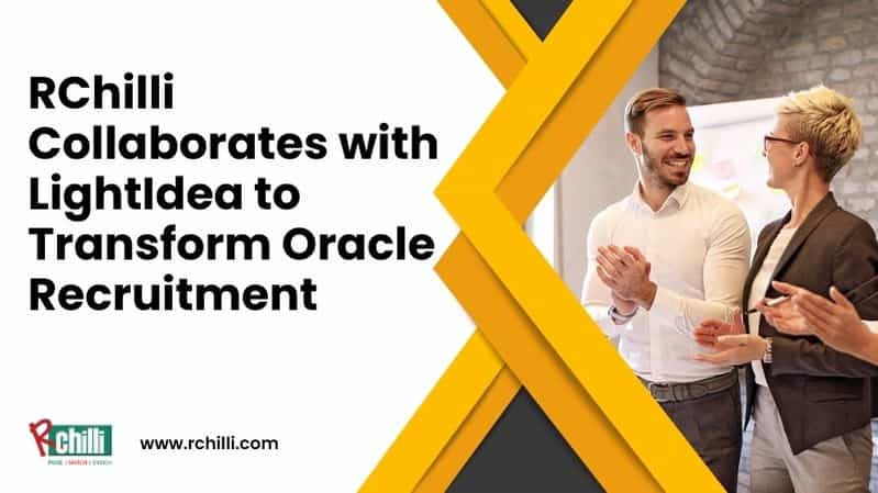 RChilli Collaborates with LightIdea to Transform Oracle Recruitment