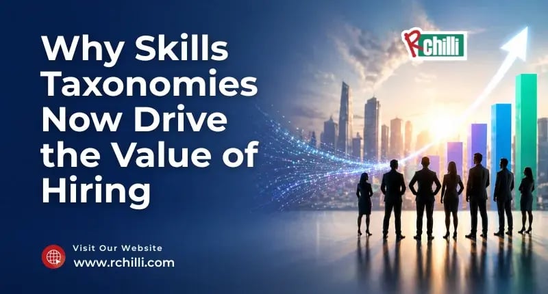 Why Skills Taxonomies Now Drive the Value of Hiring