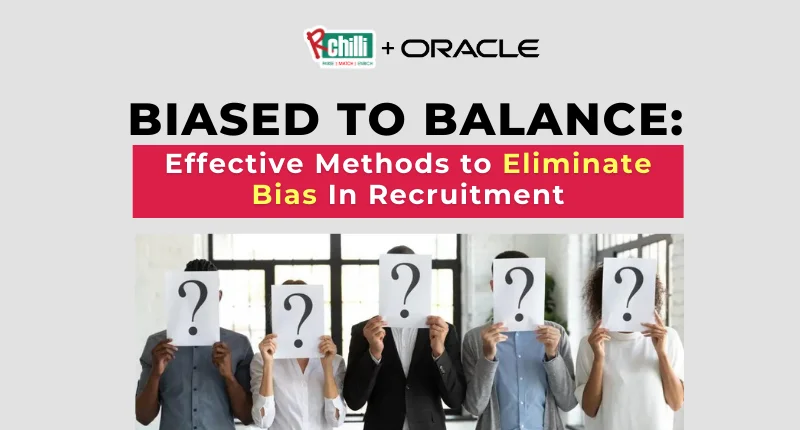 Biased To Balance: Effective Methods to Eliminate Bias In Recruitment