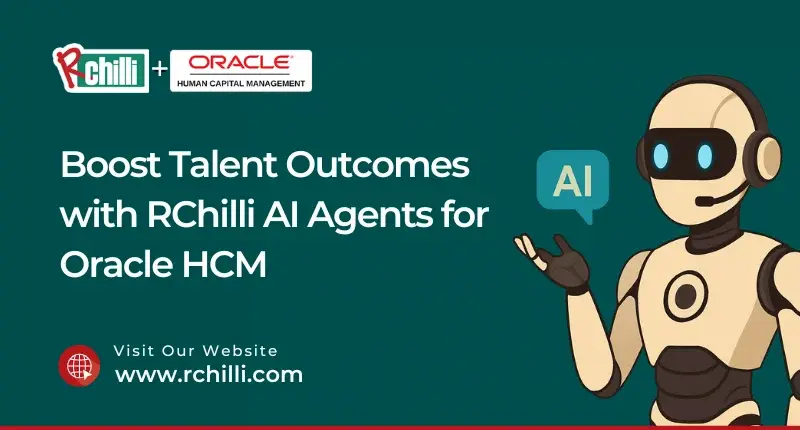 How RChilli AI-Agents are Re-Architecting the Oracle HCM Recruitment