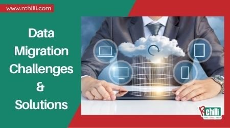 Data Migration Challenges And Ways To Overcome Them
