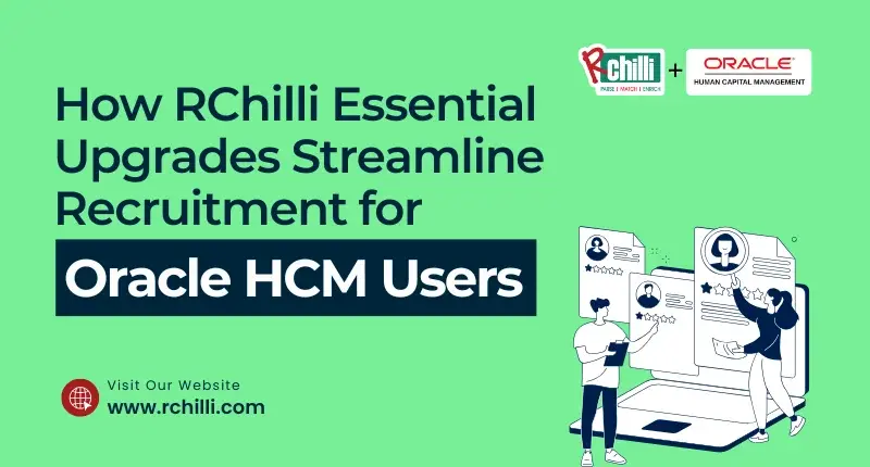 The Real Impact of RChilli Solutions on Oracle HCM Recruitment