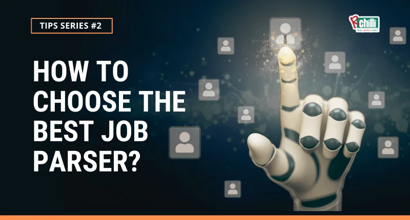 RChilli Tips: How to Choose the Best Job Parser?