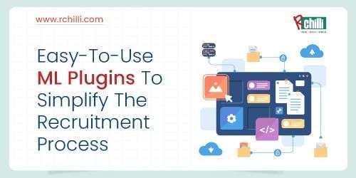 RChilli Introduces ML Plugins to Streamline Recruitment