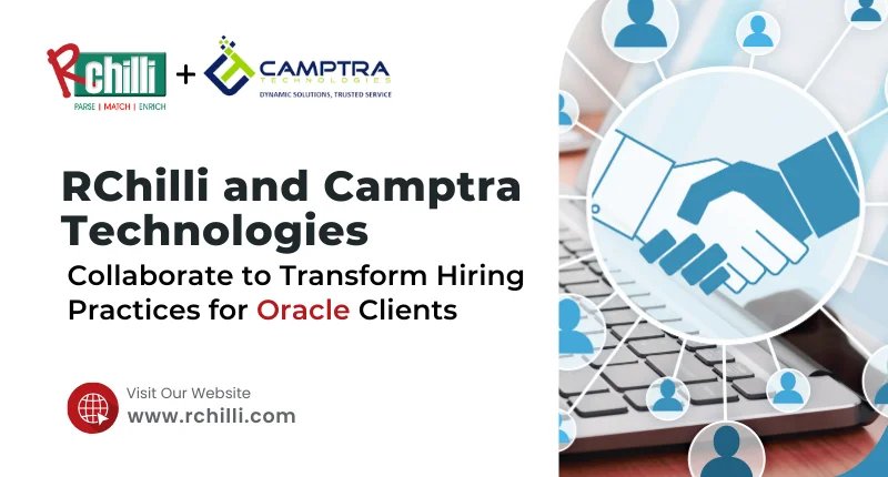 RChilli and Camptra Technologies Collaborate to Transform Hiring Practices for Oracle Clients