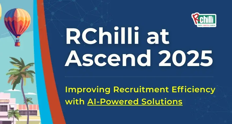 RChilli at Ascend 2025: A Step Forward in Recruitment Efficiency