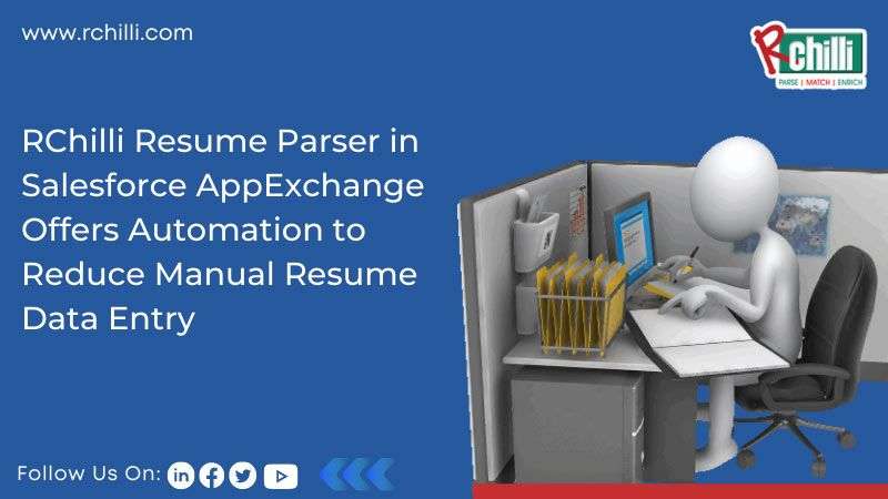 RChilli Resume Parser in Salesforce AppExchange to Automation Manual CV Data Entry