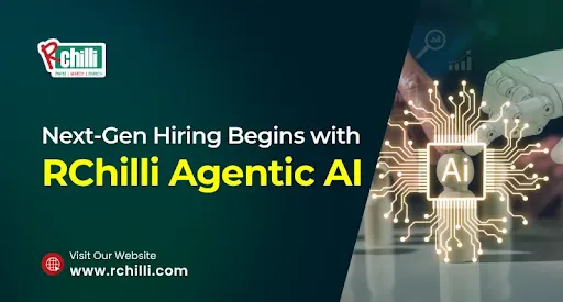 RChilli Agentic AI Is Changing How You Hire